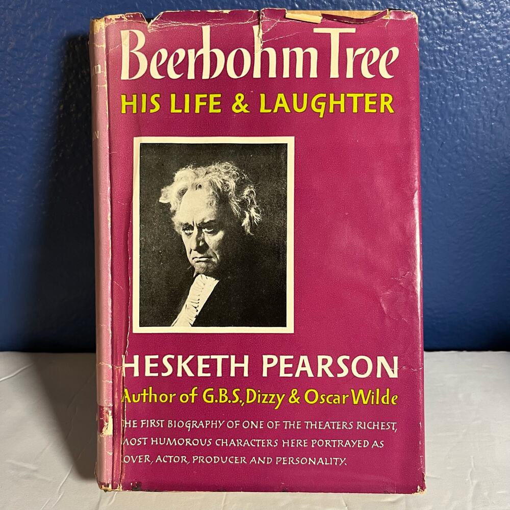 Beerbohm Tree, His Life and Laughter - Book by Hesketh‎ Pearson 1956